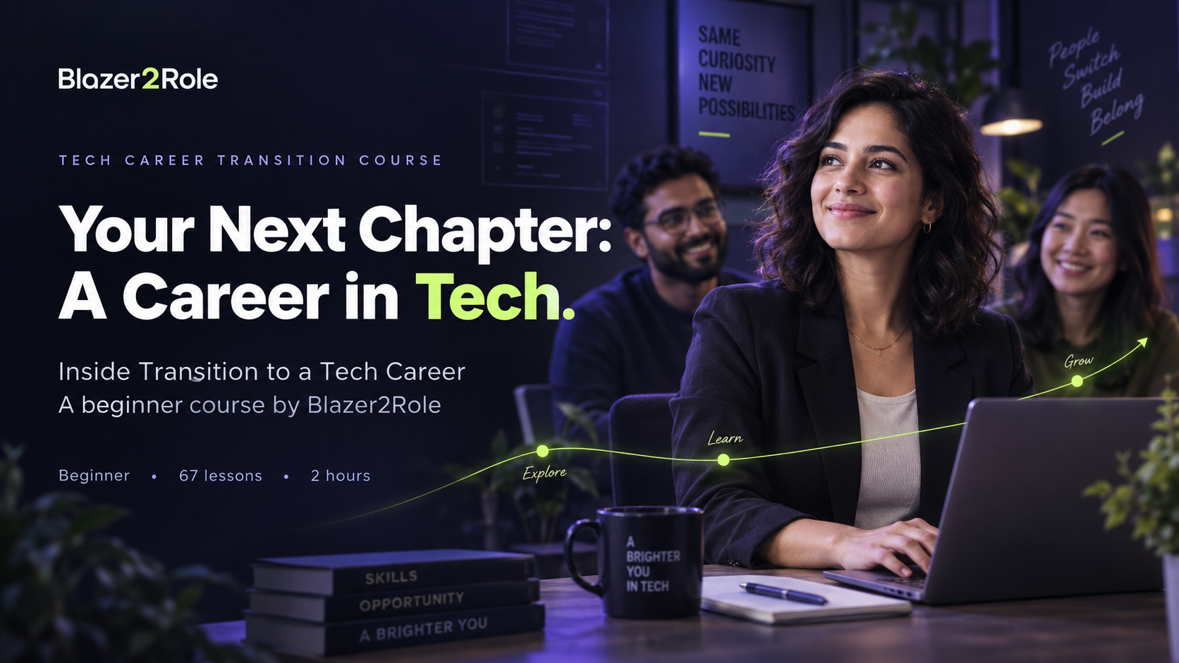 Tech Career Transition Course: Inside Transition to a Tech Career, a Beginner Course by Blazer2Role